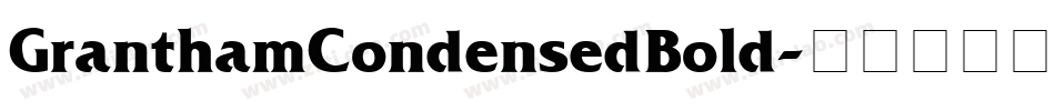GranthamCondensed Bold字体转换